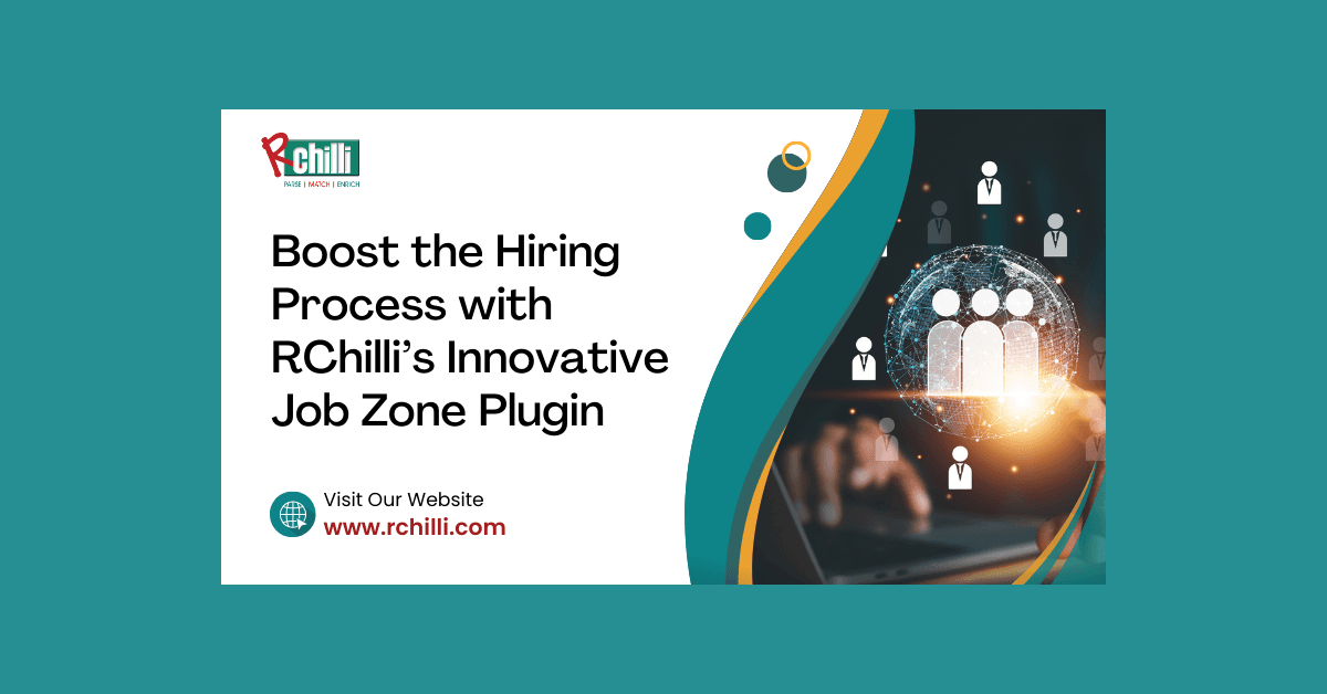 RChilli's Job Zone Plugin Revolutionizes Recruitment with AI-Powered Candidate Matching