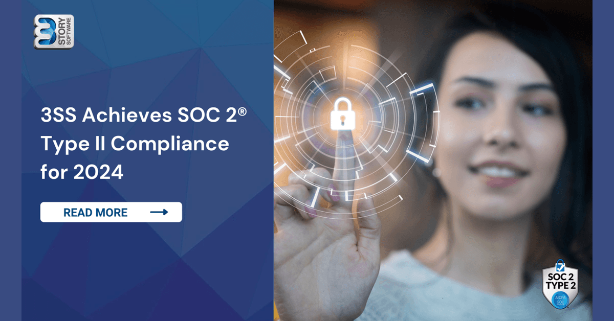 3 Story Software Achieves SOC 2® Type II Compliance, Reinforcing Commitment to Data Security