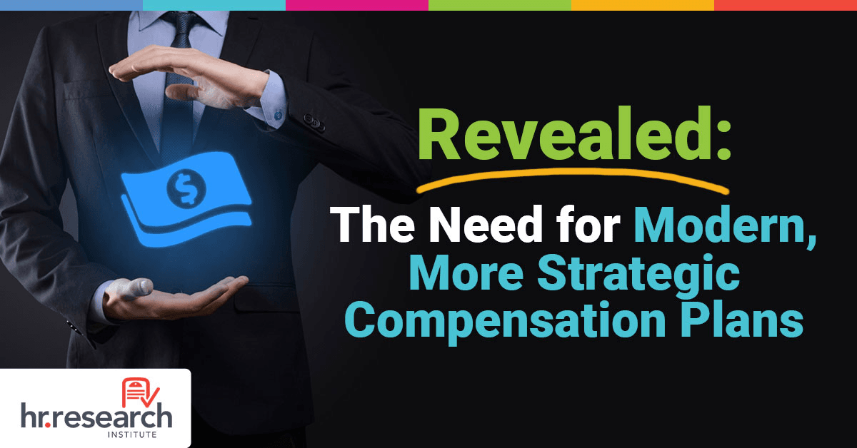HR.com Report Highlights Gap in Modern Compensation Strategies
