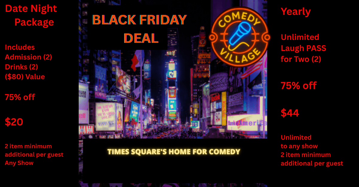 Comedy Village Launches Aggressive Black Friday 2025 Deals for New York Comedy Scene