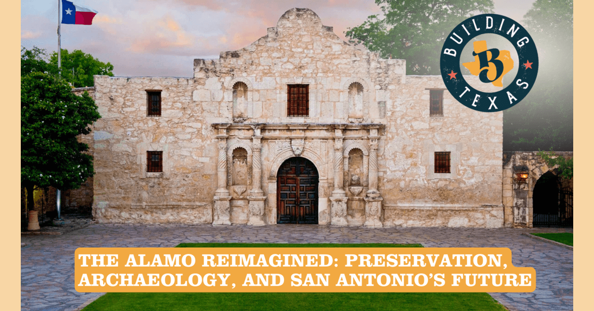 Alamo's $550 Million Transformation Positions Historic Site as Economic and Educational Catalyst