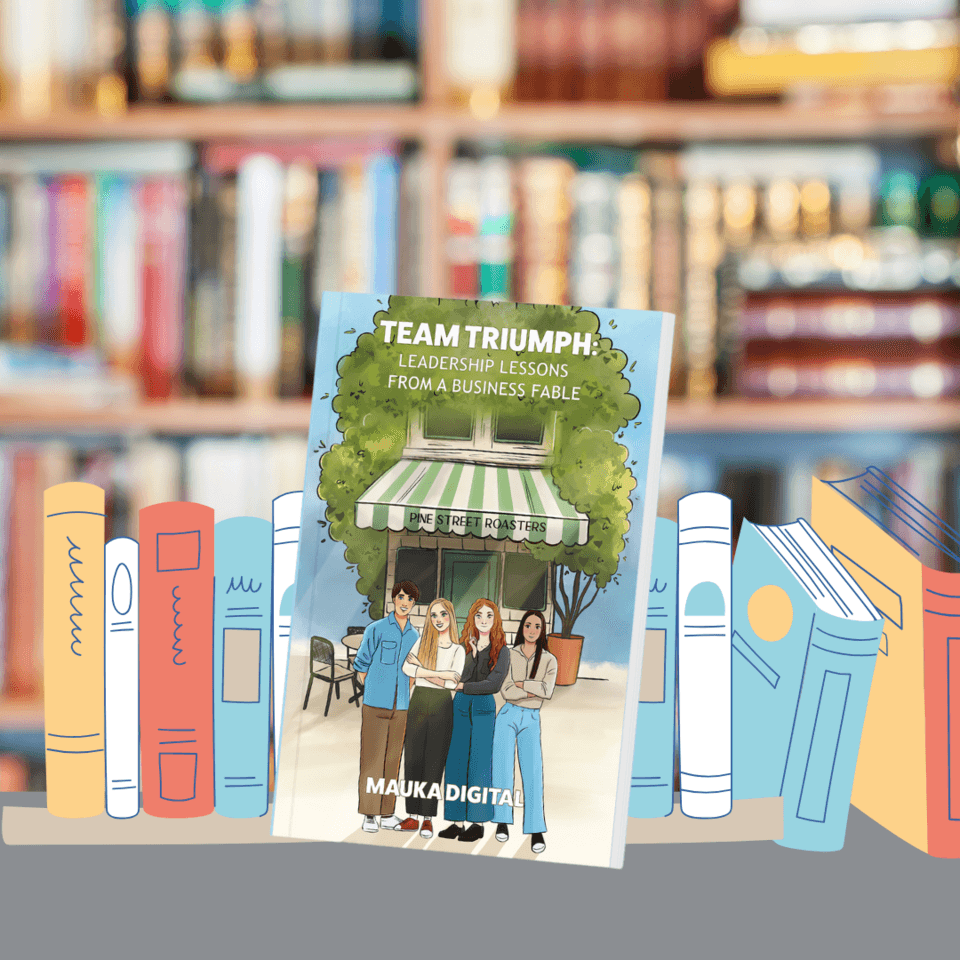 Mauka Digital Unveils 'Team Triumph: Leadership Lessons from a Business Fable' to Revolutionize Leadership Development