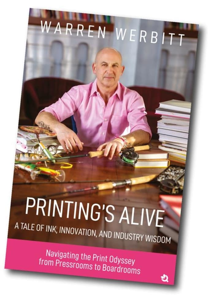 Warren Werbitt's Debut Book 'Printing's Alive' Highlights Innovation and Resilience in the Printing Industry