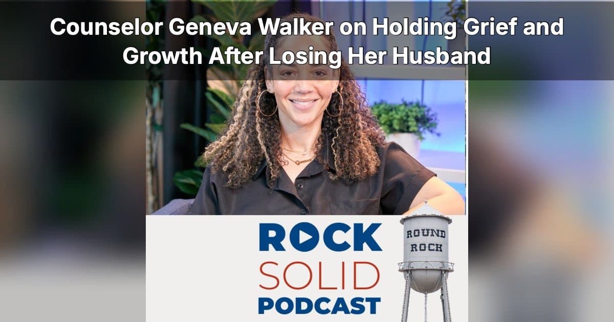 Grief and Growth: Geneva Walker Discusses Holding Pain and Purpose on Rock Solid Podcast