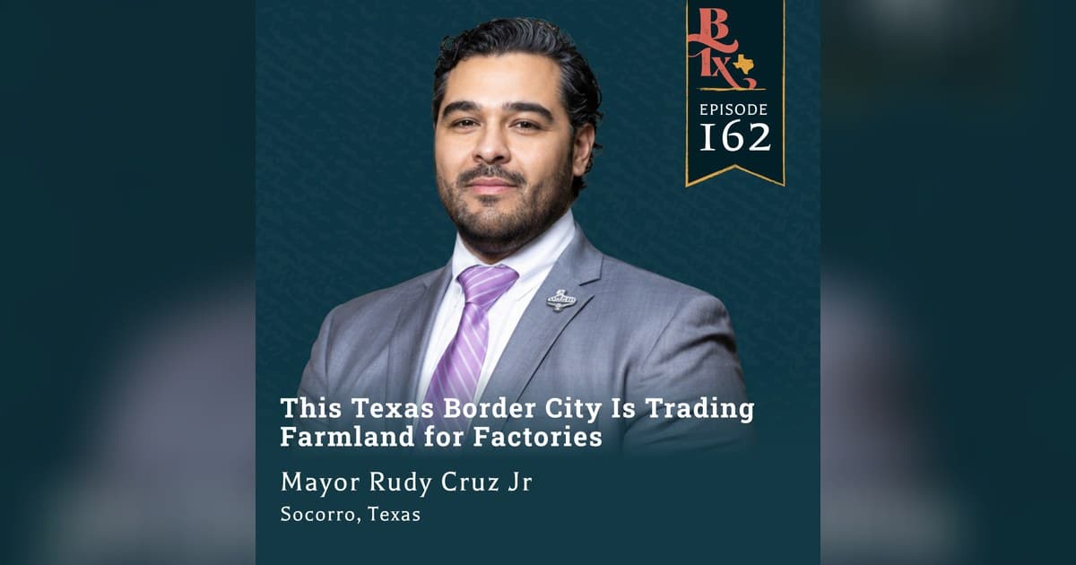 Socorro Mayor Rudy Cruz on Trading Salty Farmland for a Foreign Trade Zone