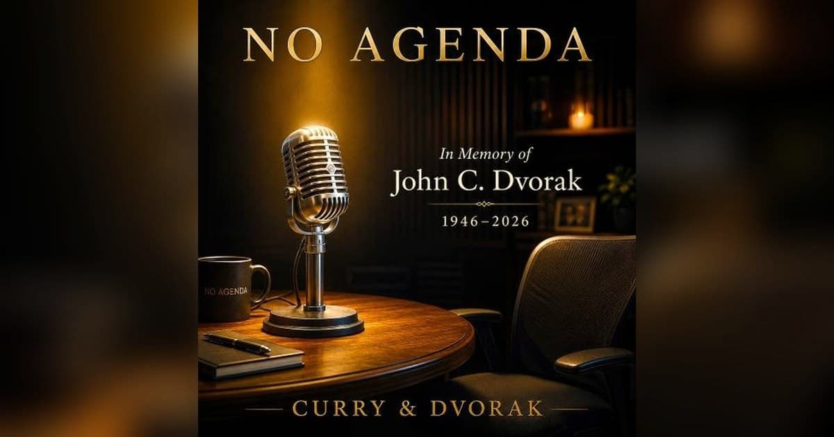 No Agenda Host Adam Curry Pays Tribute to John C. Dvorak in Memorial Episode