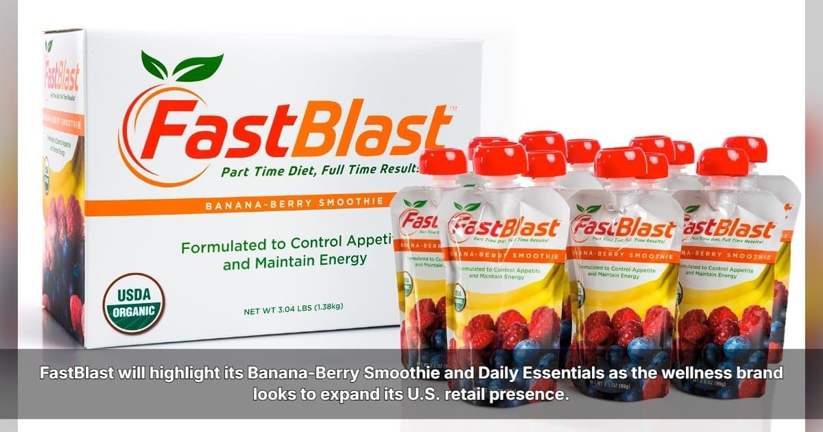 FastBlast to Showcase Whole-Food Nutrition Products at ECRM, Aiming to Expand Retail Presence