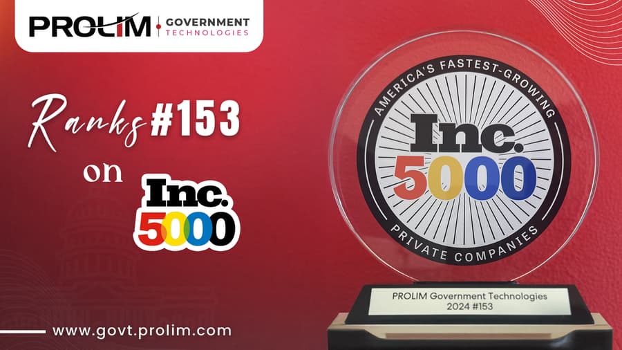 PROLIM Government Technologies Secures Spot on 2024 Inc. 5000 List, Highlighting Growth and Innovation