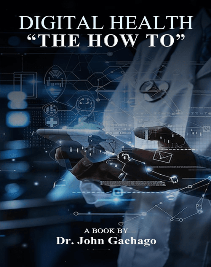 Dr. John Gachago's 'Digital Health: The How To' Offers Roadmap for Healthcare Innovation