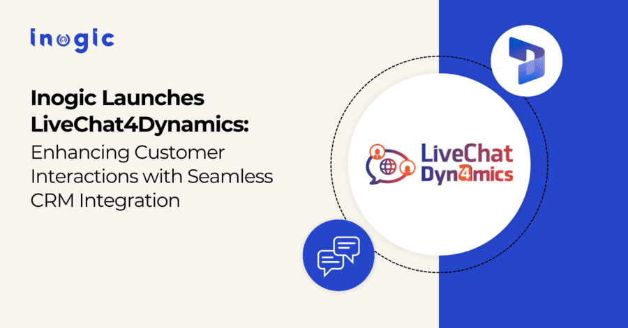 Inogic Launches LiveChat4Dynamics to Revolutionize Customer Engagement in Dynamics 365 CRM