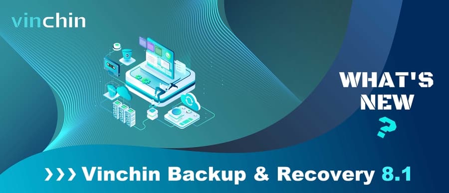 Vinchin Unveils Backup & Recovery v8.1 with Enhanced Data Protection Features