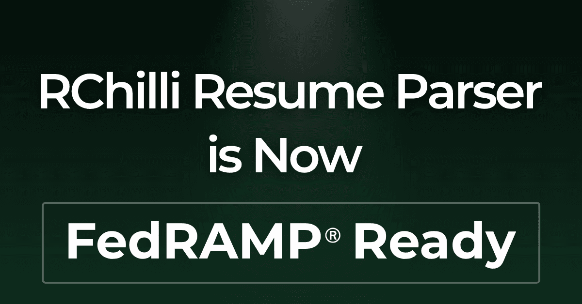 RChilli's Resume Parser Achieves FedRAMP Ready Status, Enhancing Secure Recruitment Data Solutions