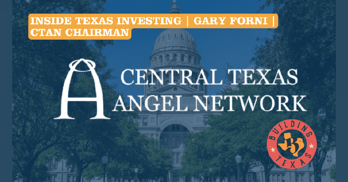 Central Texas Angel Network Showcases Statewide Investment Strategy on The Building Texas Show