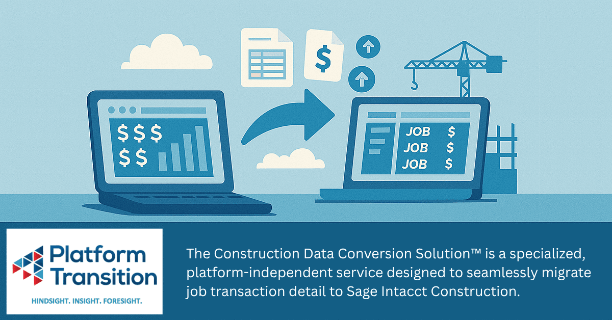 Platform Transition Launches Construction Data Conversion Solution™ for Seamless Migration to Sage Intacct® Construction