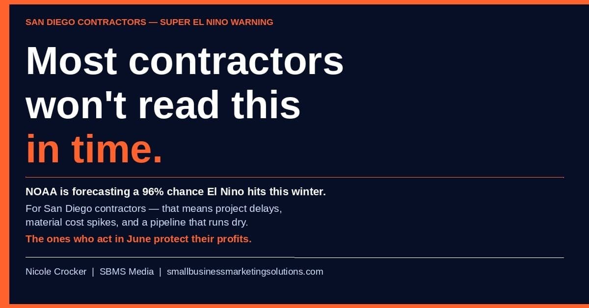 SBMS Media Warns San Diego Contractors: Prepare for El Niño Now to Avoid Winter Revenue Loss