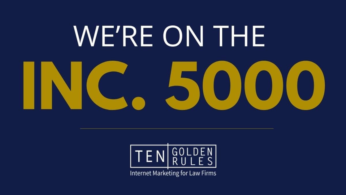 Ten Golden Rules Secures Spot on 2025 Inc. 5000 List, Highlighting Rapid Growth and Innovation in Legal Digital Marketing