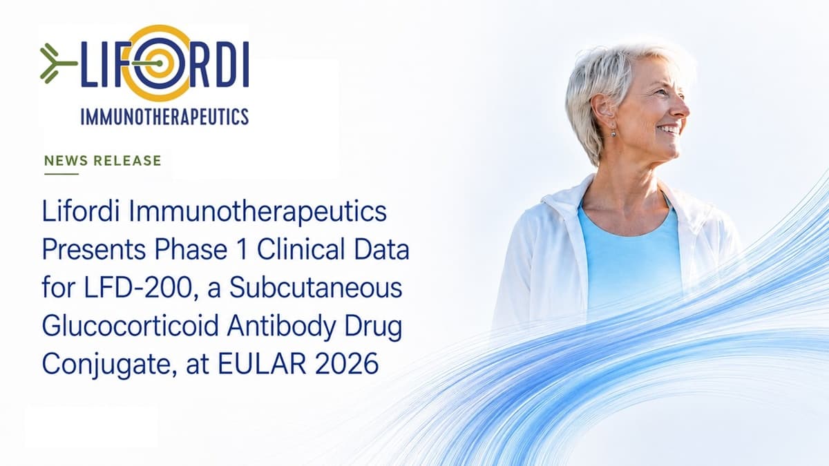 Lifordi Immunotherapeutics Reports Positive Phase 1 Data for LFD-200 in Rheumatoid Arthritis at EULAR 2026