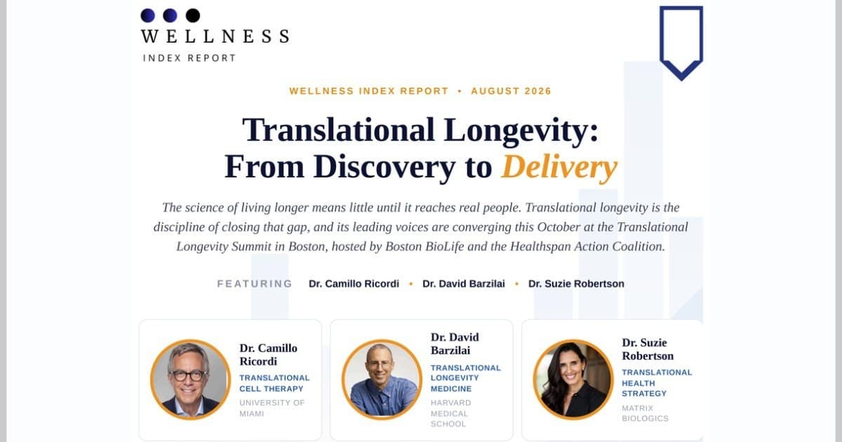 Wellness Index Report: Translational Longevity Key to Delivering Longer Lives