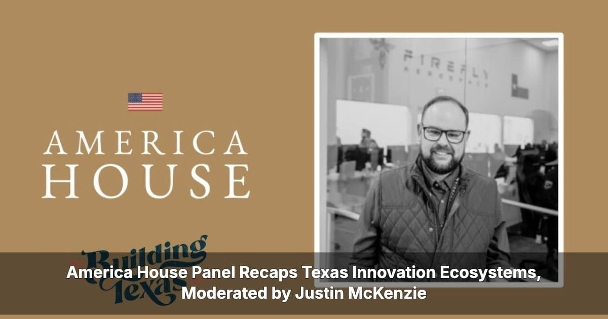 Texas Innovation Ecosystems Gain Momentum Through Collaborative Networks and Regional Investment
