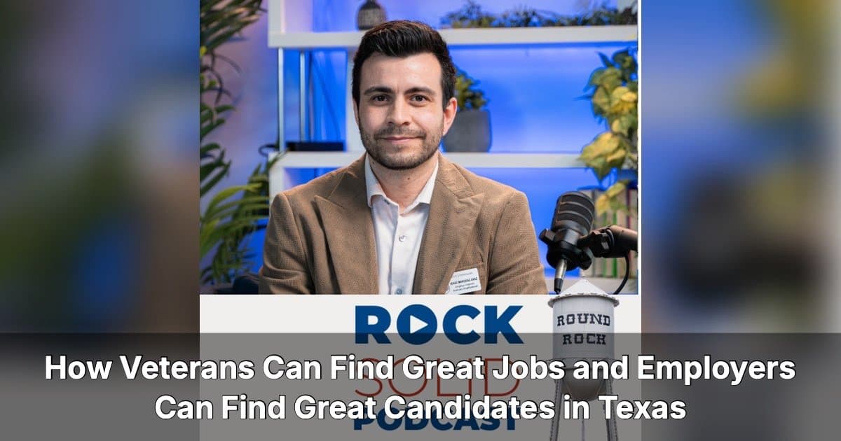 Texas Veterans Commission Reveals Free Hiring Pipeline for Employers in New Podcast Episode