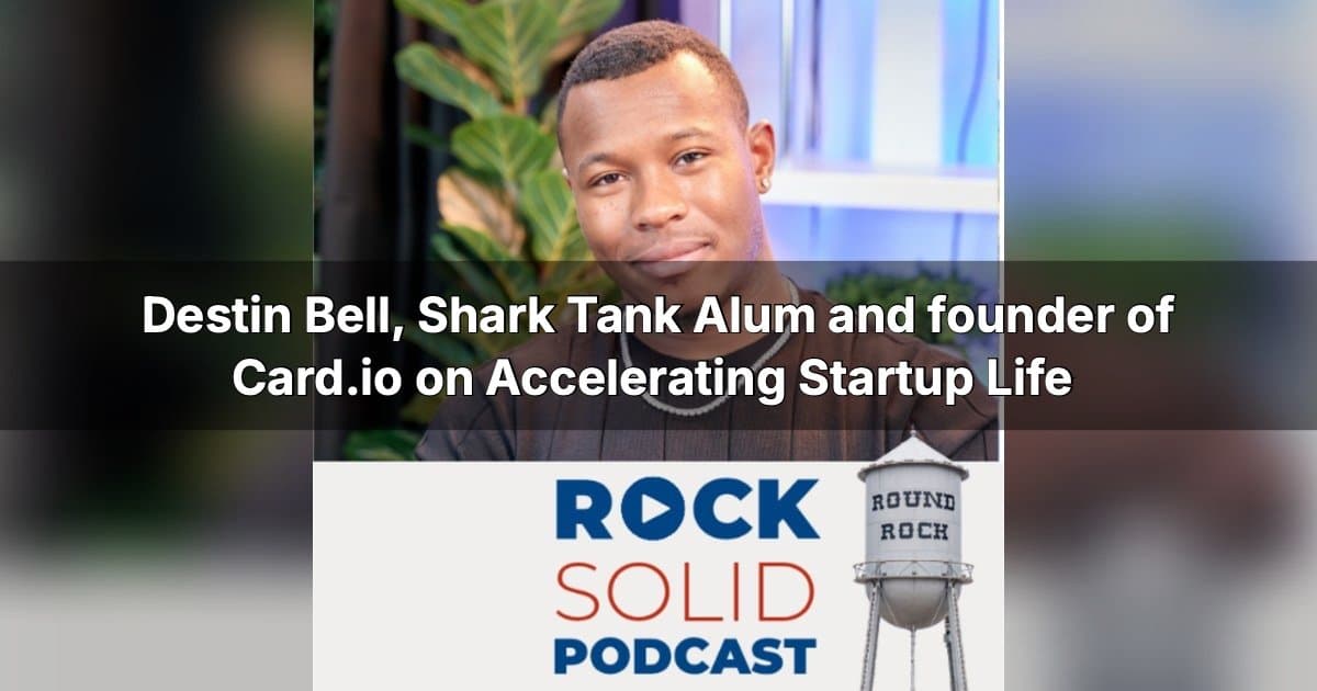 From Sleeping in His Car to Shark Tank: Destin Bell Shares Hard-Won Lessons for Founders