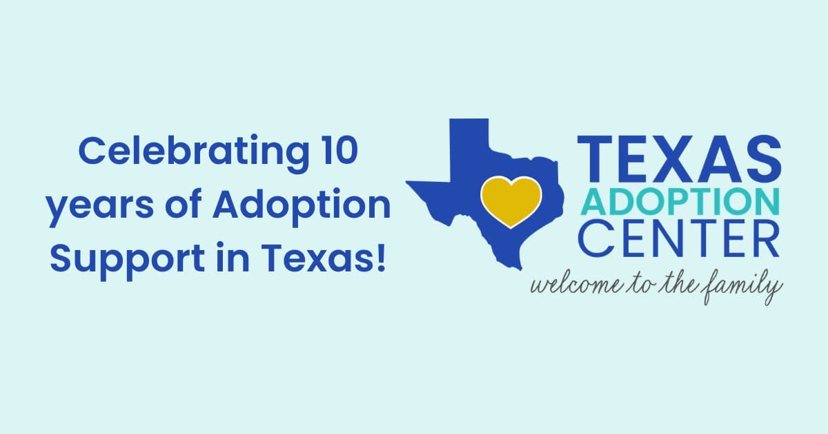 Texas Adoption Center Marks 10 Years of Service in Austin and Across the State