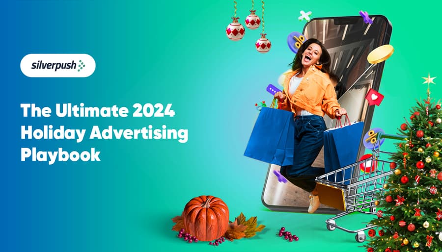 Silverpush Unveils Holiday Advertising Playbook 2024: Leveraging AI for Competitive Edge